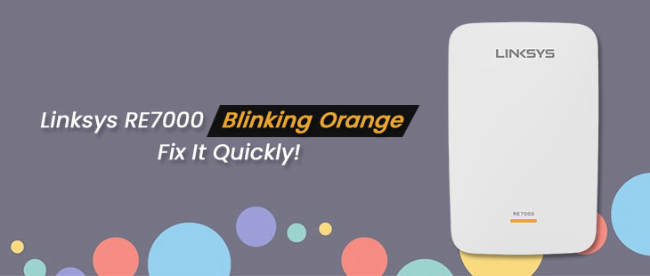 Linksys RE7000 Blinking Orange