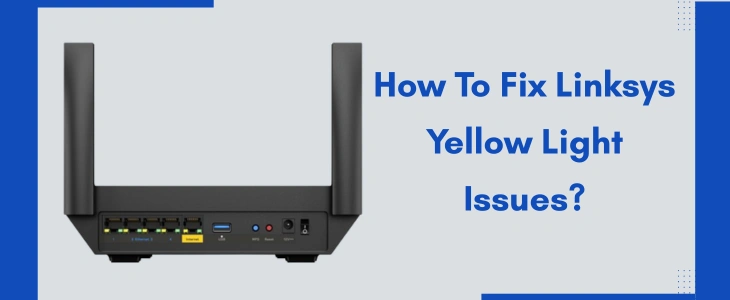Fix Linksys Yellow Light on Router